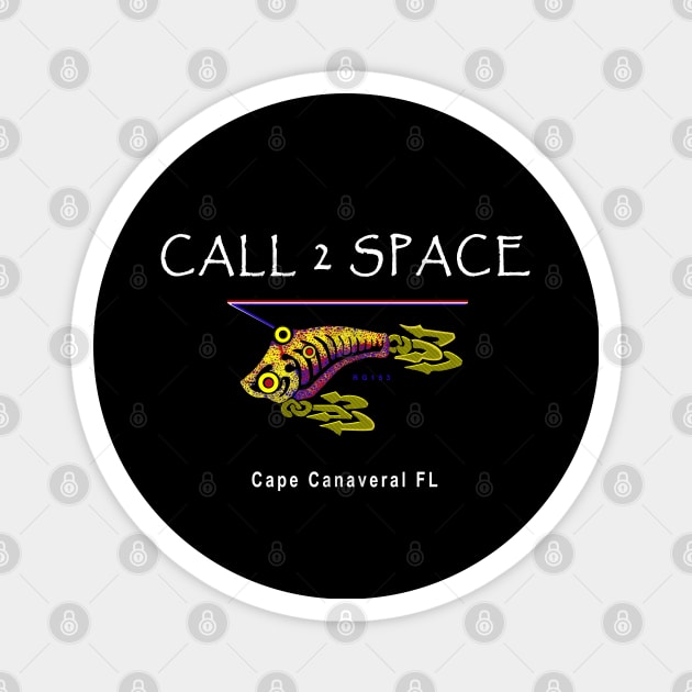 Called 2 Space, Cape Canaveral Florida,  NASA, Kennedy Space Center Magnet by The Witness